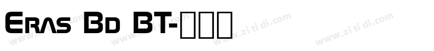 Eras Bd BT字体转换